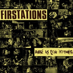Firstations_Judge_Us_For_Nothing_front