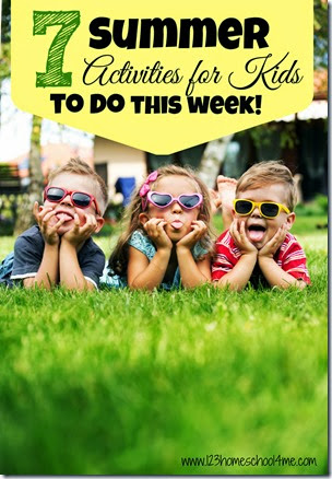 7 Summer Activities for Kids to do this week 7 Summer Activities for Kids to do this week