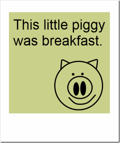 this piggy was breakfast
