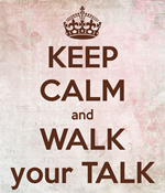 keep-calm-and-walk-your-talk