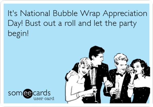 national Bubblewrap Appreciation Day