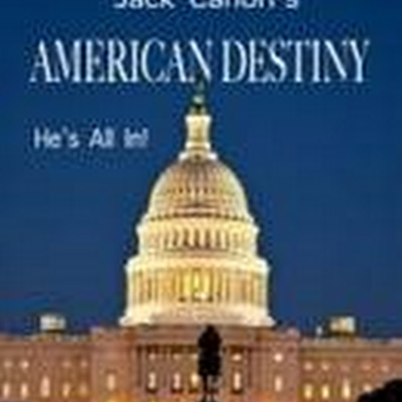 Jack Canon’s American Destiny by Greg Sandora