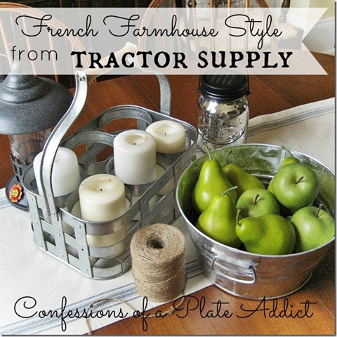 [CONFESSIONS%2520OF%2520A%2520PLATE%2520ADDICT%2520French%2520Farmhouse%2520Style...from%2520Tractor%2520Supply_thumb%255B5%255D%255B4%255D.jpg]