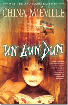 book cover of Un Lun Dun by China Miéville
