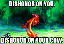 Dishonor on you