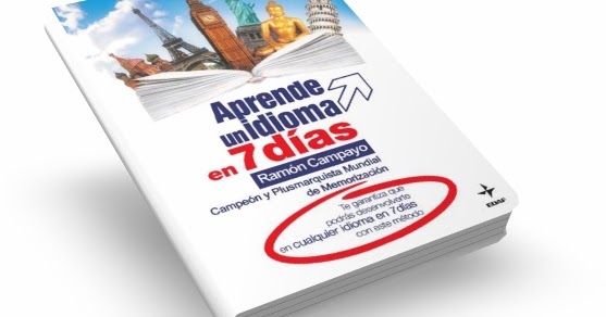 APRENDE UN IDIOMA EN SIETE DÍAS, Ramón Campayo [ Libro ] – | COMO TRIUNFO