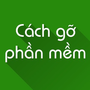 Cách gỡ bỏ phần mềm trên máy tính Windows Cách gỡ bỏ phần mềm trên máy tính Windows
