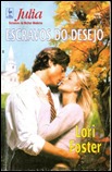 Lori Foster - Escravos do Desejo