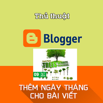 Cách thêm ngày tháng bên cạnh bài viết Blogspot