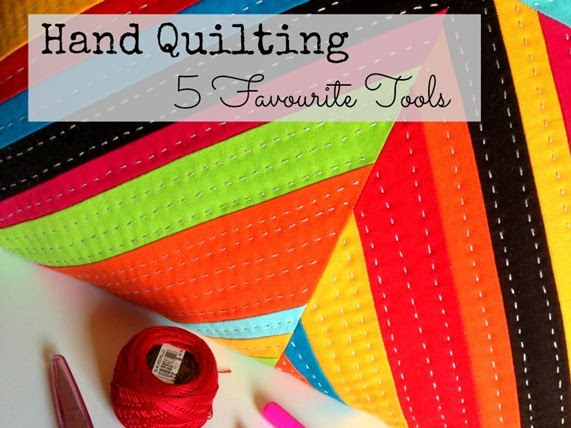 Hand Quilting - 5 Favourite Tools