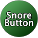 Snore Button