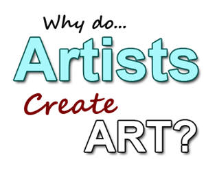why artists create art