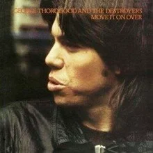 George Thorogood And Destroyers Move It On Over