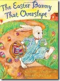 The Easter Bunny that Overslept The Easter Bunny that Overslept