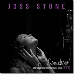 Somehow joss stone Somehow joss stone