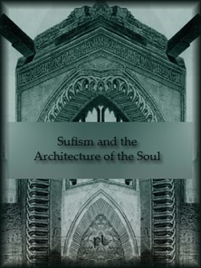 Sufism and the Architecture of the Soul Cover