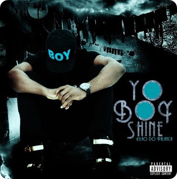 Yo Boy Shine – lança Ep “Filho do Palanca”