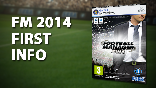 Football Manager 2014 First Info   Football Manager 2016 Blog  blog football manager 14