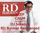 keep-calm-and-listen-to-dj-suketu-s-rd-burman-reinvented-2 keep-calm-and-listen-to-dj-suketu-s-rd-burman-reinvented-2