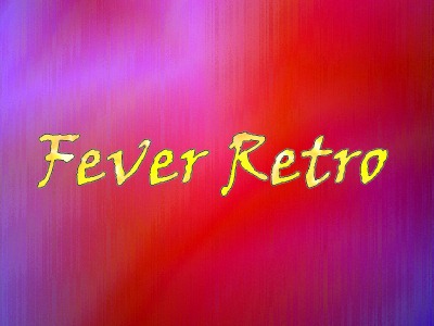 [Fever-Retro1%255B3%255D.jpg]