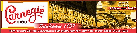 Carnegie Deli cheesecake Broadway Danny Ros Bagels, pastrami, cured meat matzo ball soup 854 7th Avenue At corner of W. 55th Street knishes pickles cabbage sandwiches