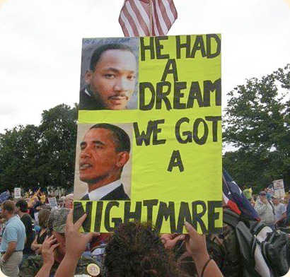 MLK had a dream Barry Hussein is a nightmare