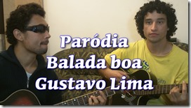 parodia-balada-boa-gustavo-lima parodia-balada-boa-gustavo-lima