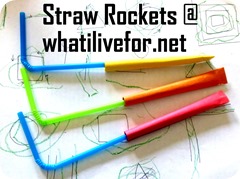 Straw rocket @ whatilivefor.net