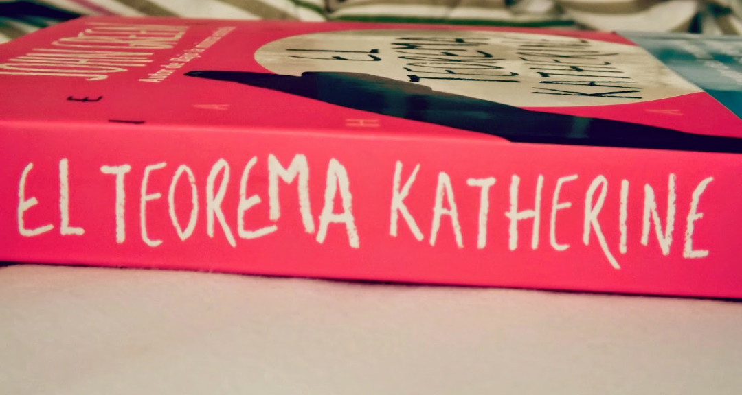 Trastornos Literarios: El Teorema Katherine