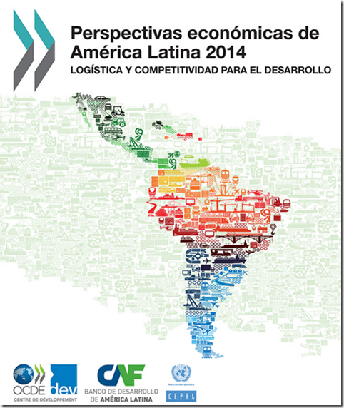 Perspectivas económicas de América Latina 2014: logística y competitividad para el desarrollo (PDF)