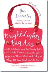 bright lights, big ass bright lights, big ass