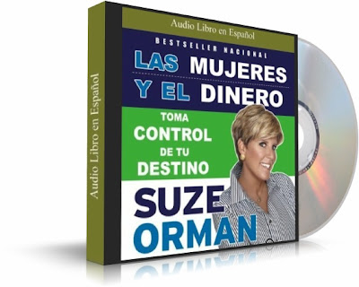 LAS MUJERES Y EL DINERO, Suze Orman [ Audiolibro ] – Cómo tomar el control de tu destino en asuntos de dinero