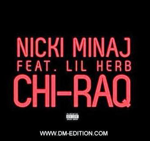 Nicki Minaj - Chiraq (Ft. Lil Herb)