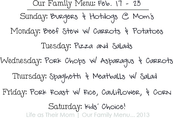 our family menu Feb 17 - Life as Their Mom