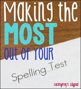 Making the Most of Your Spelling Tests