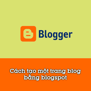 Cách tạo trang blogspot