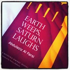 Earth Weeps, Saturn Laughs, de Abdulaziz Al Farsi