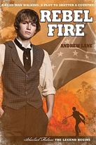 Rebel Fire; Andrew Lane