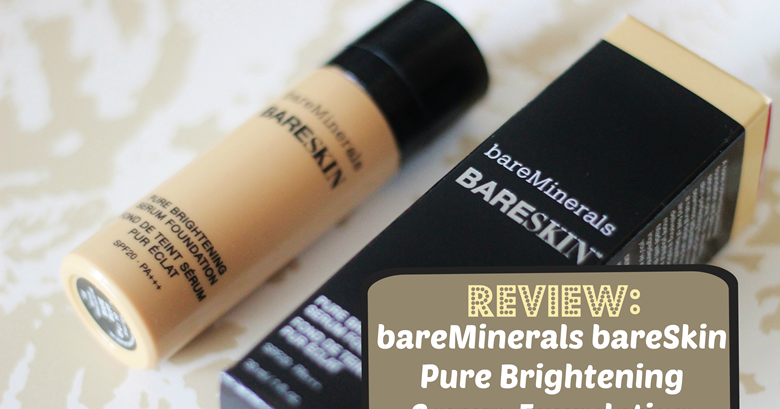 Review | bareMinerals bareSkin Pure Brightening Serum Foundation - bare  buff 10 - The Blushing Giraffe