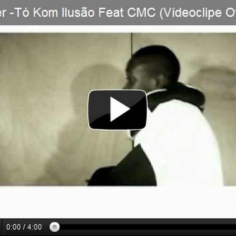 Helder -Tó Kom Ilusão Feat CMC (Vídeoclipe Oficial)