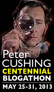 Peter Cushing Centennial Blogathon!