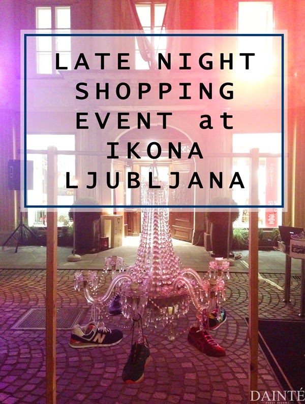 ikona ljubljana shop late night shopping event dainte blogger slovenian