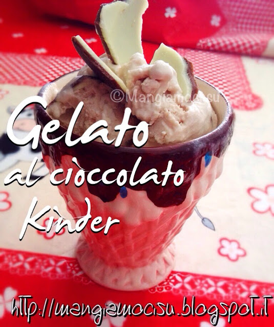 gelato al cioccolato kinder