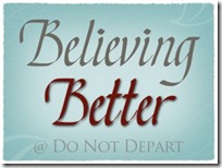 Believing Better at Do Not Depart