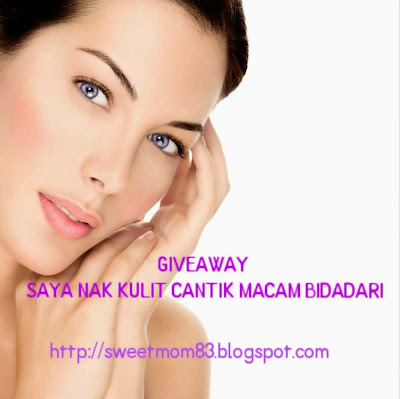 http://sweetmom83.blogspot.com/2014/12/giveaway-saya-nak-kulit-cantik-macam-bidadari.html