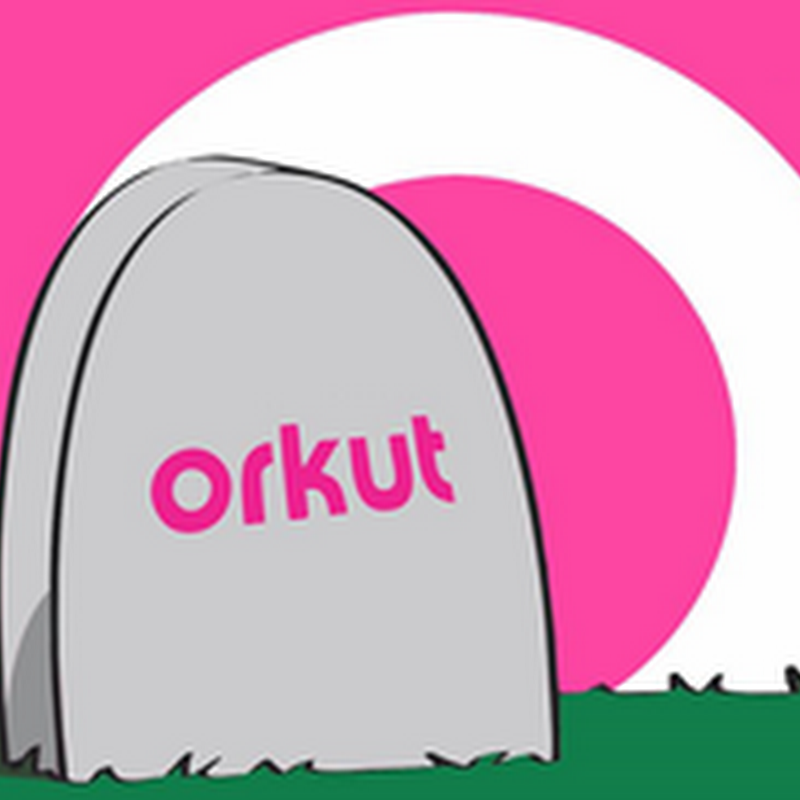Orkut acabou mas…
