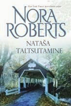 Natasa taltsutamine - Nora Roberts