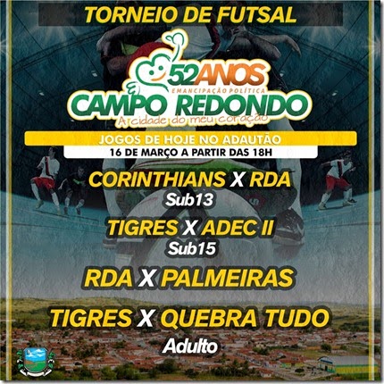 16.03 - Futsal - 52 anos Campo Redondo - QUEBRATUDO - RDA - TIGRES - ADEC