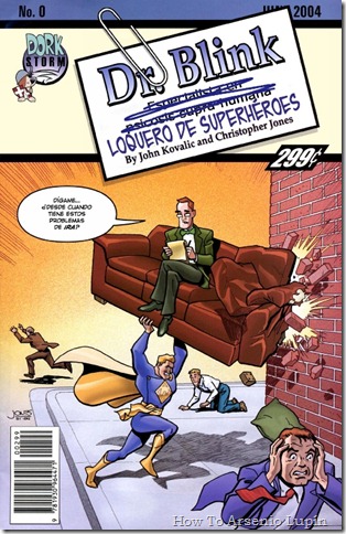 2012-05-12 - Dr. Blink, loquero de superheroes 2012-05-12 - Dr. Blink, loquero de superheroes