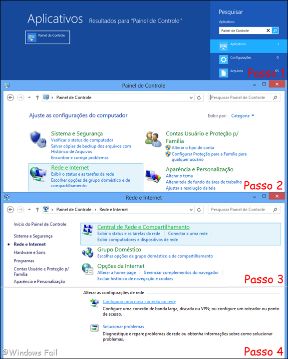 Na tela inicial do Windows 8, digite Painel de Controle e selecione Painel de Controle. Clique no menu Rede e Internet, depois clique no menu Central de Rede e Compartilhamento e, finalmente, selecione a opção Configurar uma nova conexão ou rede